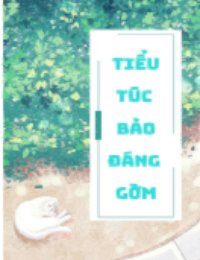 Độc Sủng Công Chúa Nhỏ Của Tám Người Cậu (Tiểu Túc Bảo Đáng Gờm)