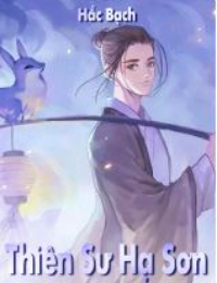 Thiên Sư Hạ Sơn - Lưu Minh
