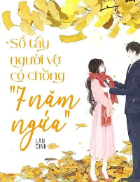 Sổ Tay Người Vợ Có Chồng "7 Năm Ngứa"