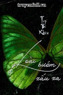 Loài Bướm Xấu Xa (Tạp Bỉ Khâu)